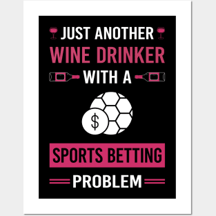 Wine Drinker Sports Betting Posters and Art